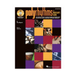 Hal Leonard HL06620053 Polyrhythms The Musicians Guide Book